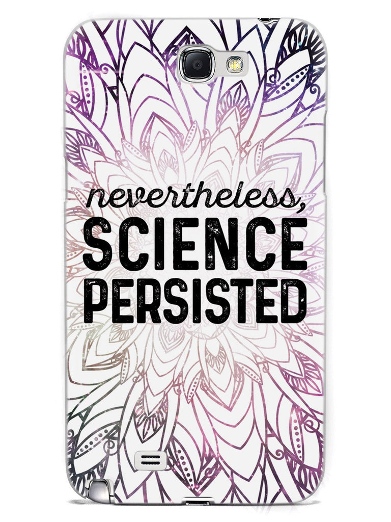 Nevertheless, Science Persisted Case - pipercleo.com